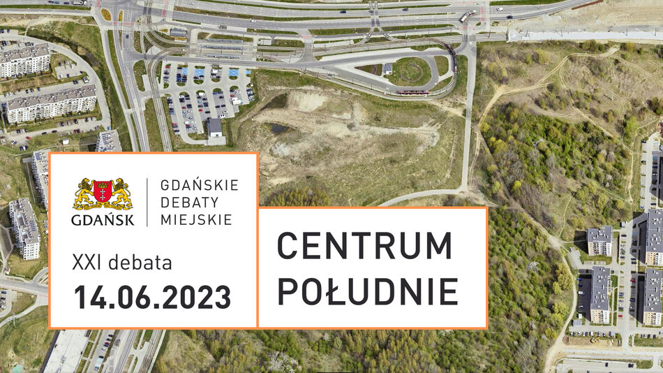 Gdańskie Debaty Miejskie. Centrum Południe