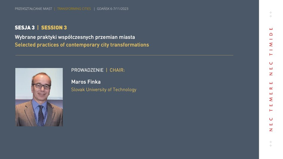 SESSION 3 SELECTED PRACTICES OF CONTEMPORARY CITY TRANSFORMATIONS